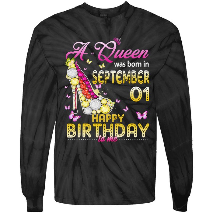 A Queen Was Born In September 1st Happy Birthday To Me 1 Tie-Dye Long Sleeve Shirt