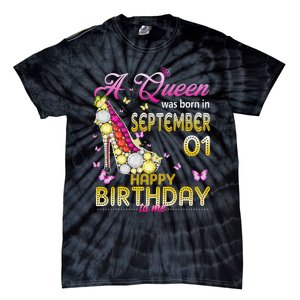 A Queen Was Born In September 1st Happy Birthday To Me 1 Tie-Dye T-Shirt