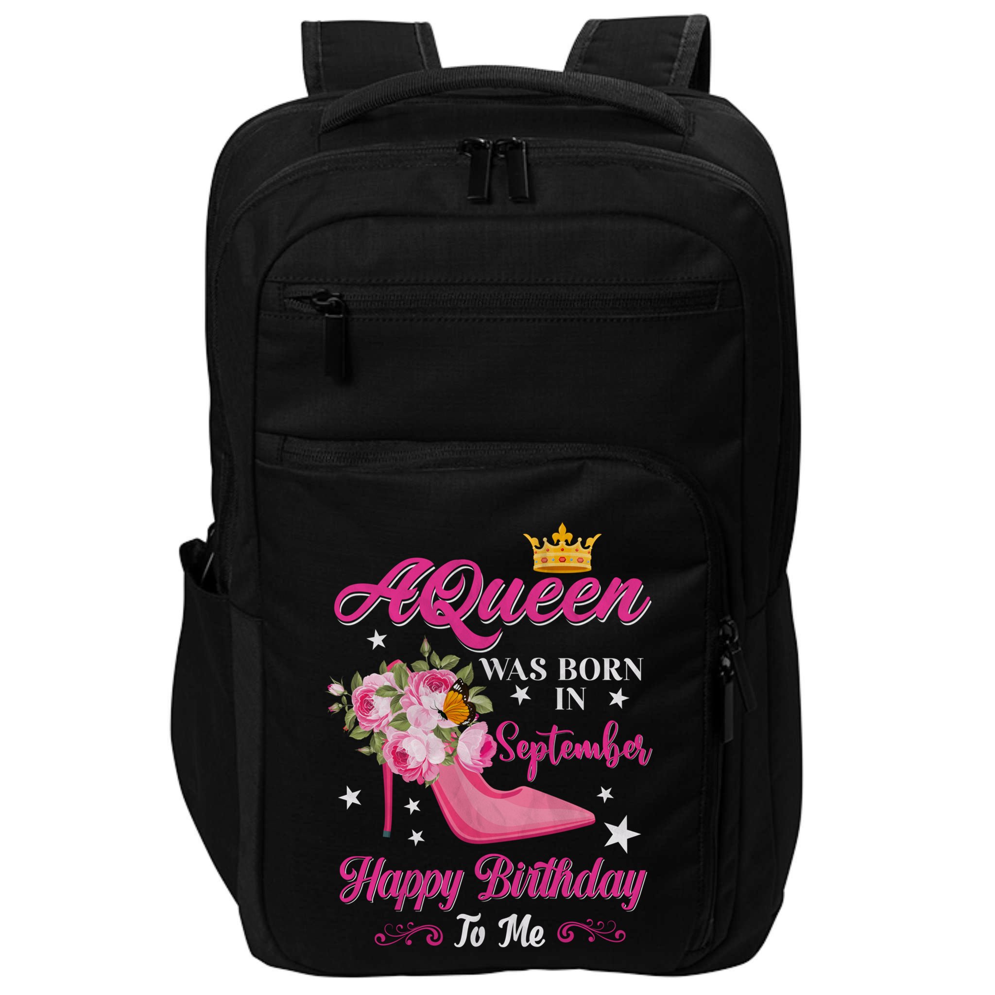 A Queen Was Born In September Flower Design Birthday Meaningful Gift Impact Tech Backpack