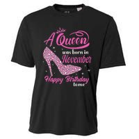 A Queen Was Born In November Gift Funny November Birthday Cooling Performance Crew T-Shirt