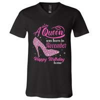 A Queen Was Born In November Gift Funny November Birthday V-Neck T-Shirt