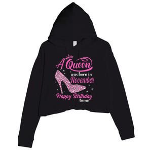 A Queen Was Born In November Gift Funny November Birthday Crop Fleece Hoodie