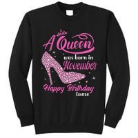 A Queen Was Born In November Gift Funny November Birthday Tall Sweatshirt