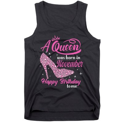 A Queen Was Born In November Gift Funny November Birthday Tank Top