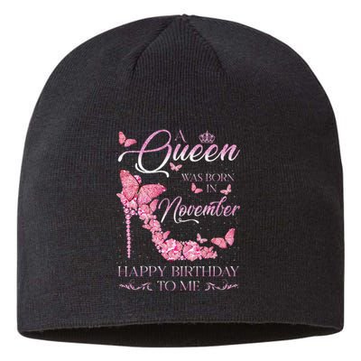 A Queen Was Born In November Happy Birthday To Me High Heel Sustainable Beanie