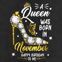 A Queen Was Born In November Happy Birthday To Me Cool Comfort Performance Bucket Hat