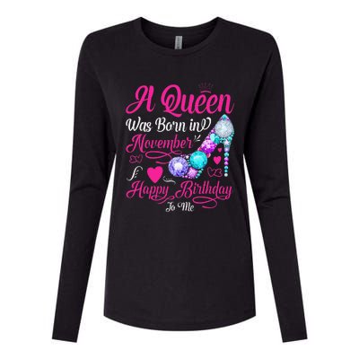 A Queen Was Born In November Happy Birthday To Me Womens Cotton Relaxed Long Sleeve T-Shirt