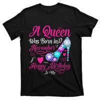 A Queen Was Born In November Happy Birthday To Me T-Shirt