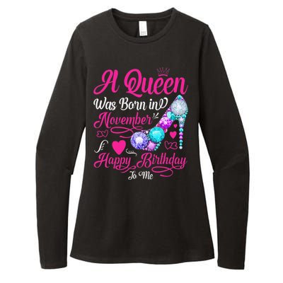 A Queen Was Born In November Happy Birthday To Me Womens CVC Long Sleeve Shirt