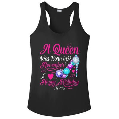 A Queen Was Born In November Happy Birthday To Me Ladies PosiCharge Competitor Racerback Tank