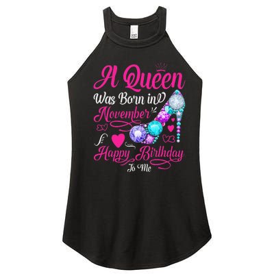 A Queen Was Born In November Happy Birthday To Me Women’s Perfect Tri Rocker Tank