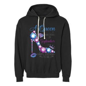 A Queen Was Born In September Happy Birthday To Me High Heel Garment-Dyed Fleece Hoodie