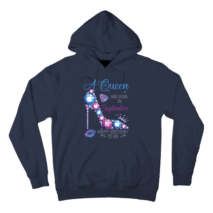 A Queen Was Born In September Happy Birthday To Me High Heel Hoodie