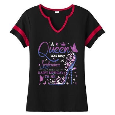 A Queen Was Born In September Happy Birthday To Me Ladies Halftime Notch Neck Tee