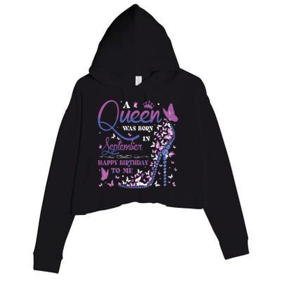 A Queen Was Born In September Happy Birthday To Me Crop Fleece Hoodie