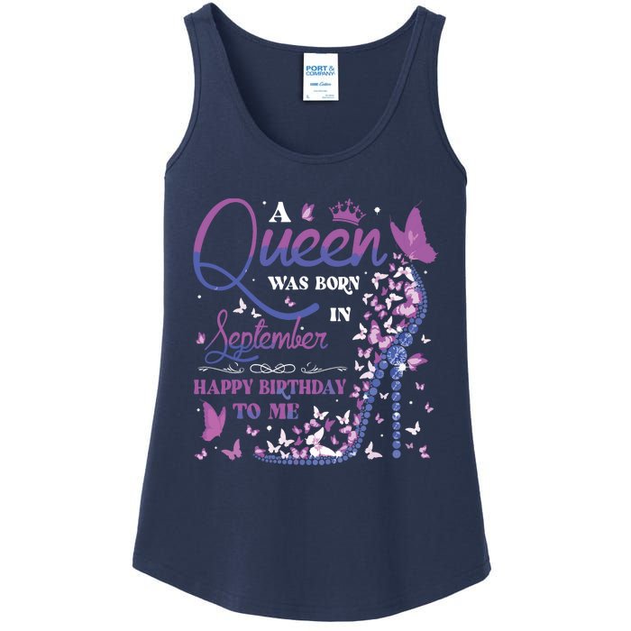 A Queen Was Born In September Happy Birthday To Me Ladies Essential Tank