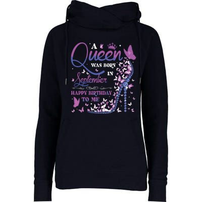 A Queen Was Born In September Happy Birthday To Me Womens Funnel Neck Pullover Hood