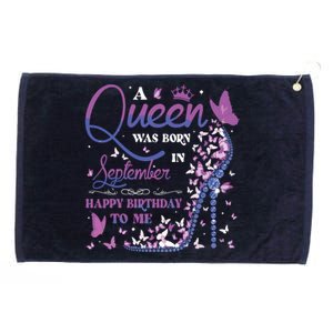 A Queen Was Born In September Happy Birthday To Me Grommeted Golf Towel