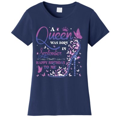 A Queen Was Born In September Happy Birthday To Me Women's T-Shirt