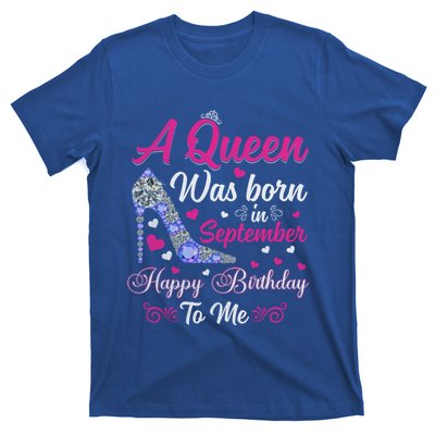 A Queen Was Born In September Design Birthday Cool Gift T-Shirt