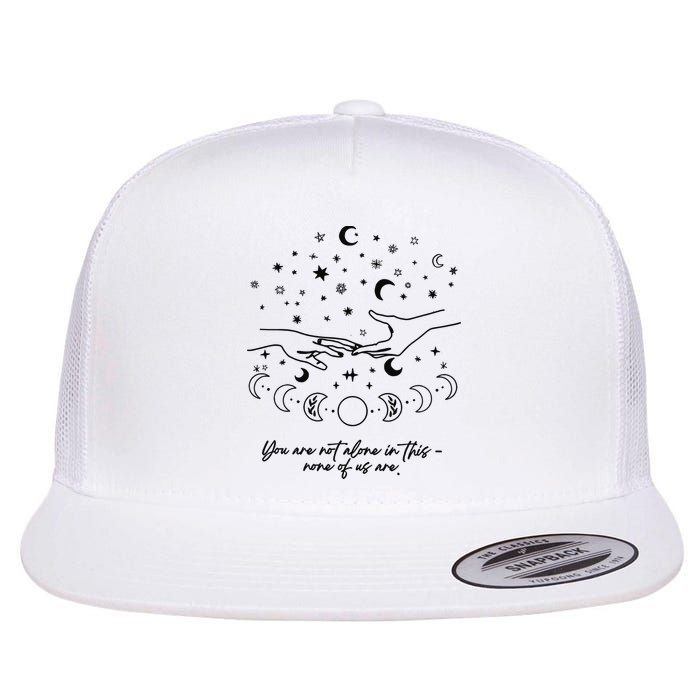 Astarion Quote Youre Not Alone In This None Of Us Are Flat Bill Trucker Hat