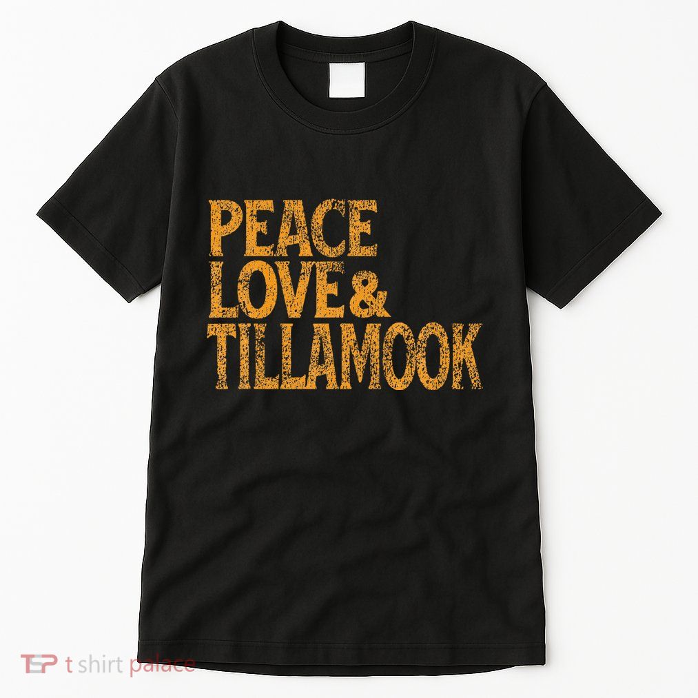 Awesome Retro 1960s Peace Love Tillamook Oregon Tall T-Shirt