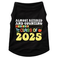 Almost Retired And Counting Class Of 2025 Doggie Tank