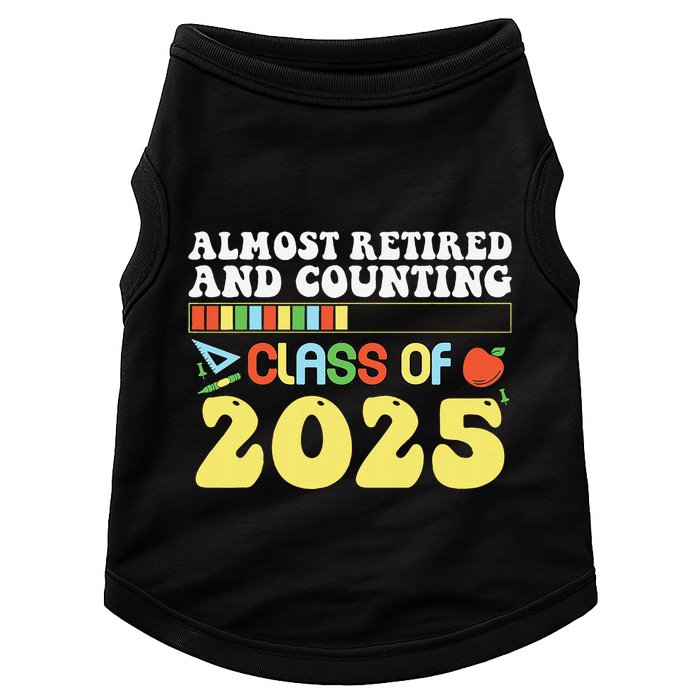 Almost Retired And Counting Class Of 2025 Doggie Tank