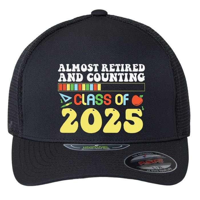 Almost Retired And Counting Class Of 2025 Flexfit Unipanel Trucker Cap