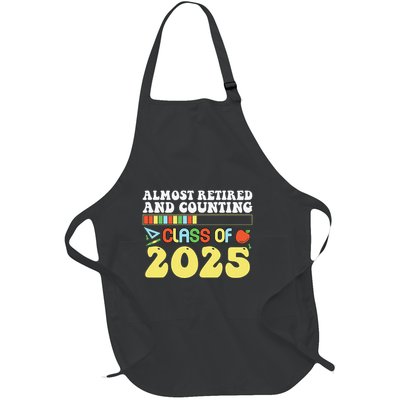 Almost Retired And Counting Class Of 2025 Full-Length Apron With Pockets