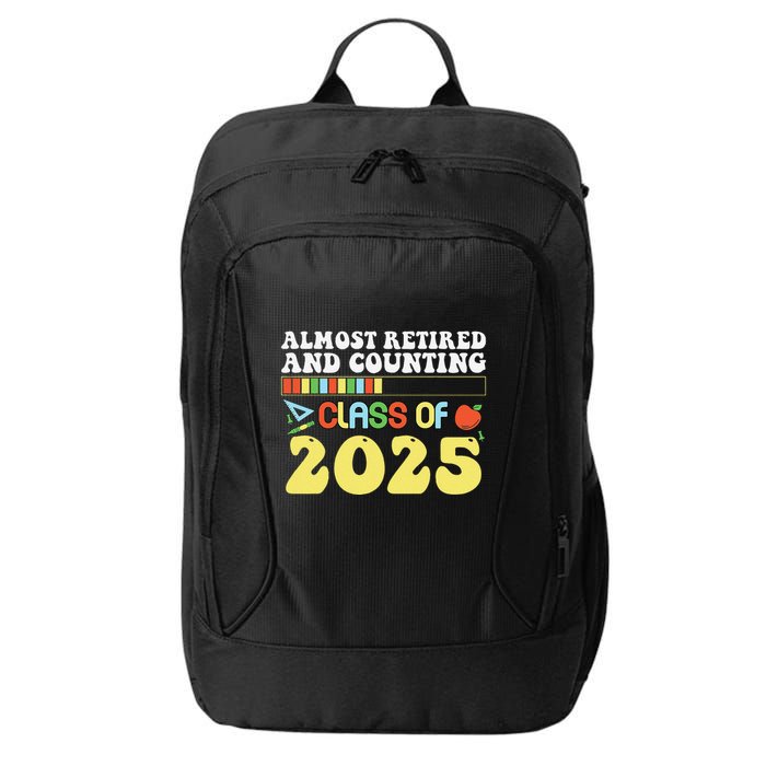 Almost Retired And Counting Class Of 2025 City Backpack