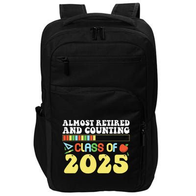 Almost Retired And Counting Class Of 2025 Impact Tech Backpack