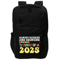 Almost Retired And Counting Class Of 2025 Impact Tech Backpack