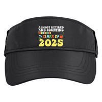 Almost Retired And Counting Class Of 2025 Adult Drive Performance Visor