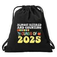 Almost Retired And Counting Class Of 2025 Drawstring Bag