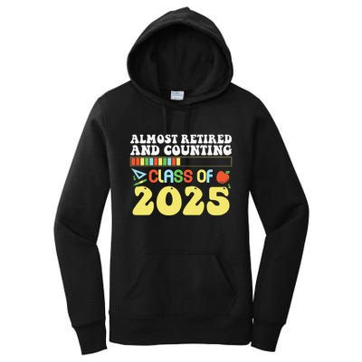 Almost Retired And Counting Class Of 2025 Women's Pullover Hoodie
