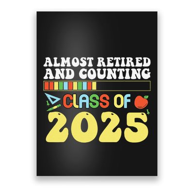 Almost Retired And Counting Class Of 2025 Poster