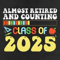 Almost Retired And Counting Class Of 2025 25L Jumbo Tote