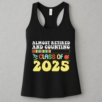 Almost Retired And Counting Class Of 2025 Womens Tank Top