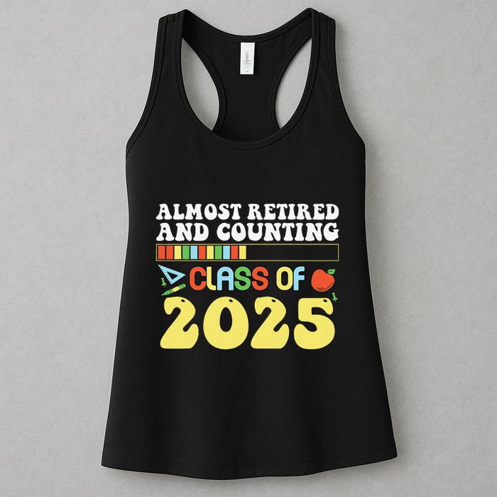 Almost Retired And Counting Class Of 2025 Womens Tank Top