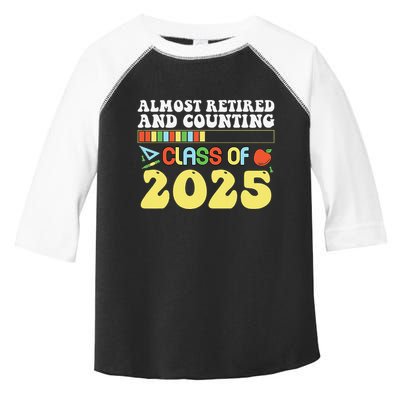 Almost Retired And Counting Class Of 2025 Toddler Fine Jersey T-Shirt