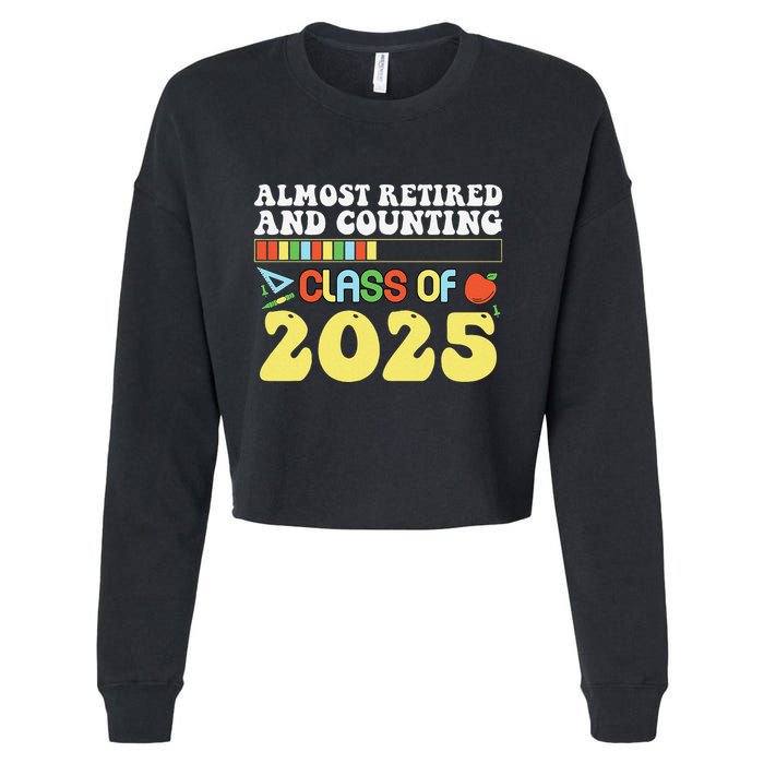 Almost Retired And Counting Class Of 2025 Cropped Pullover Crew