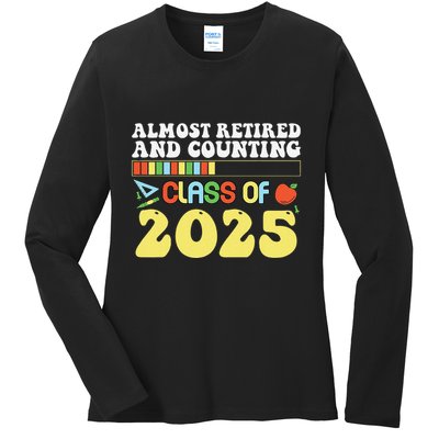 Almost Retired And Counting Class Of 2025 Ladies Long Sleeve Shirt
