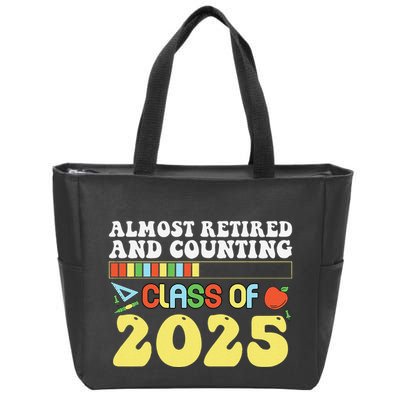 Almost Retired And Counting Class Of 2025 Zip Tote Bag