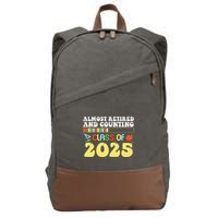 Almost Retired And Counting Class Of 2025 Cotton Canvas Backpack