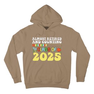 Almost Retired And Counting Class Of 2025 Hoodie