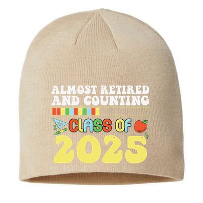 Almost Retired And Counting Class Of 2025 Sustainable Beanie