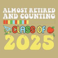 Almost Retired And Counting Class Of 2025 Magnet