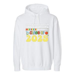 Almost Retired And Counting Class Of 2025 Garment-Dyed Fleece Hoodie