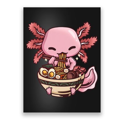 Axolotl Ramen Anime Kawaii Eating Teens Poster